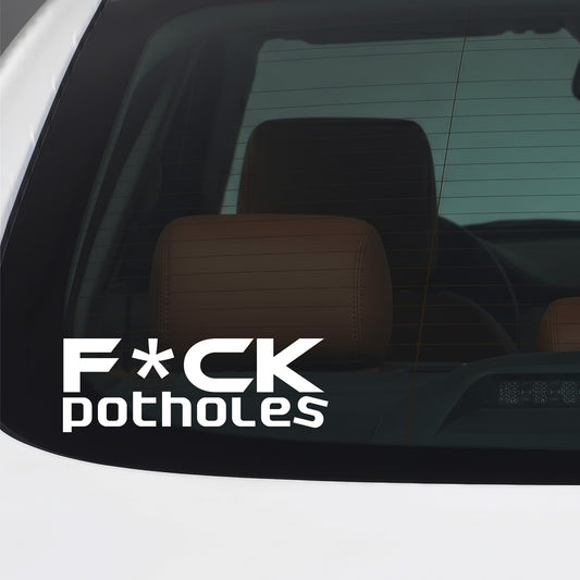 White Fuck Potholes sticker applied to a car window.
