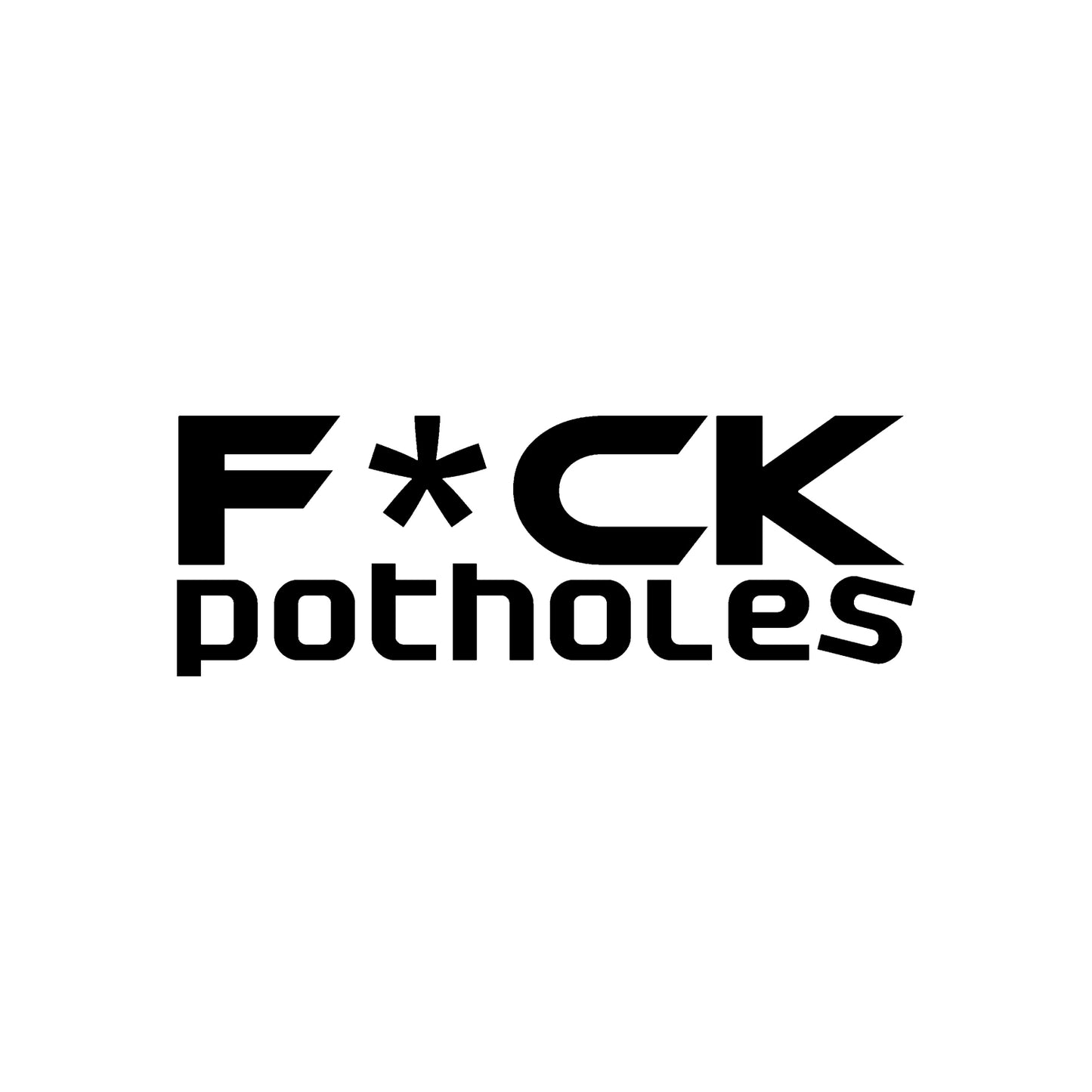 Black Fuck Potholes vinyl sticker decal on a white background.