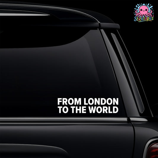 Car window with 'From London To The World' decal and Sticktopus logo.