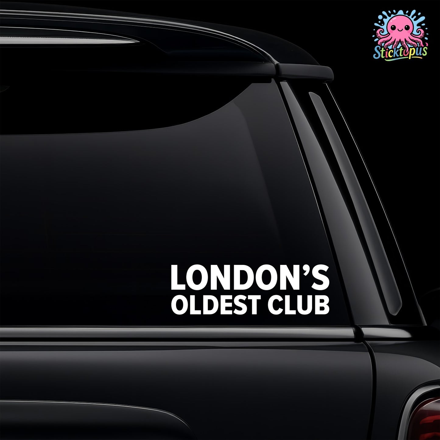 Car window with 'LONDON'S OLDEST CLUB' decal and Sticktopus logo.