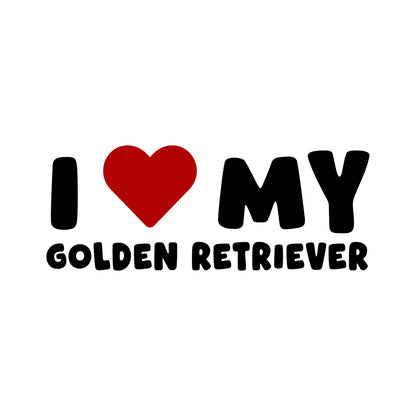 Golden Retriever – I LOVE MY DOG Sticker – Car Window Decal – black sticker design on white background