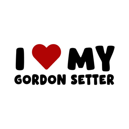 Gordon Setter – I LOVE MY DOG Sticker – Car Window Decal – black sticker design on white background