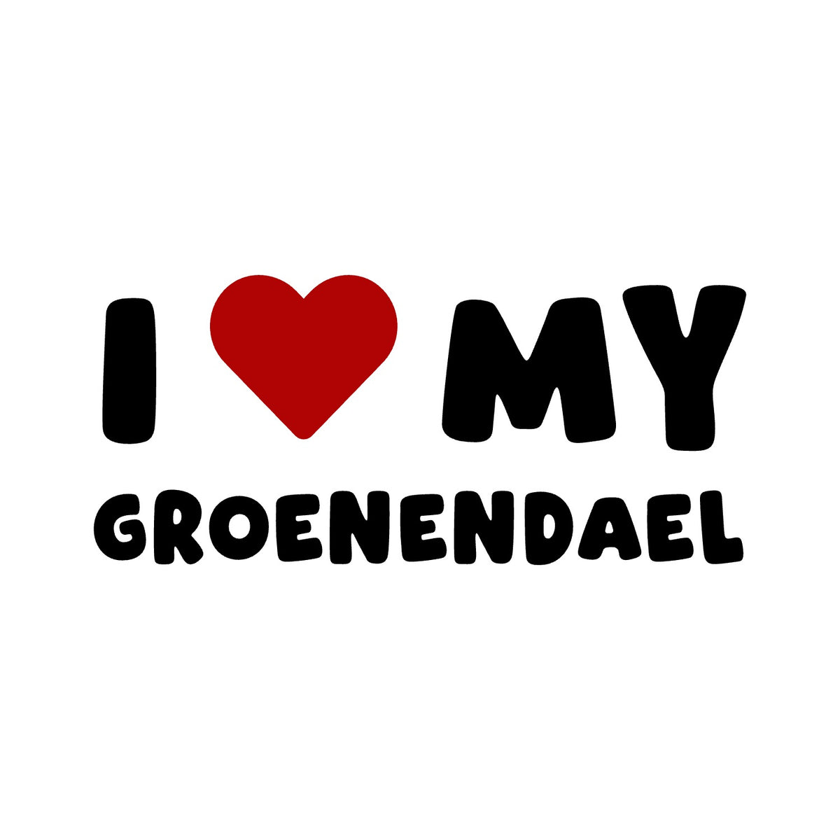 Groenendael – I LOVE MY DOG Sticker – Car Window Decal – black sticker design on white background