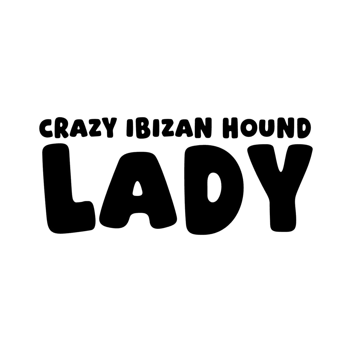 Ibizan Hound – CRAZY DOG LADY Sticker – Car Window Decal – black sticker design on white background
