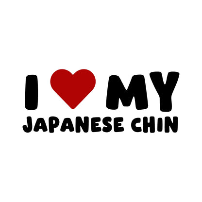 Japanese Chin – I LOVE MY DOG Sticker – Car Window Decal – black sticker design on white background