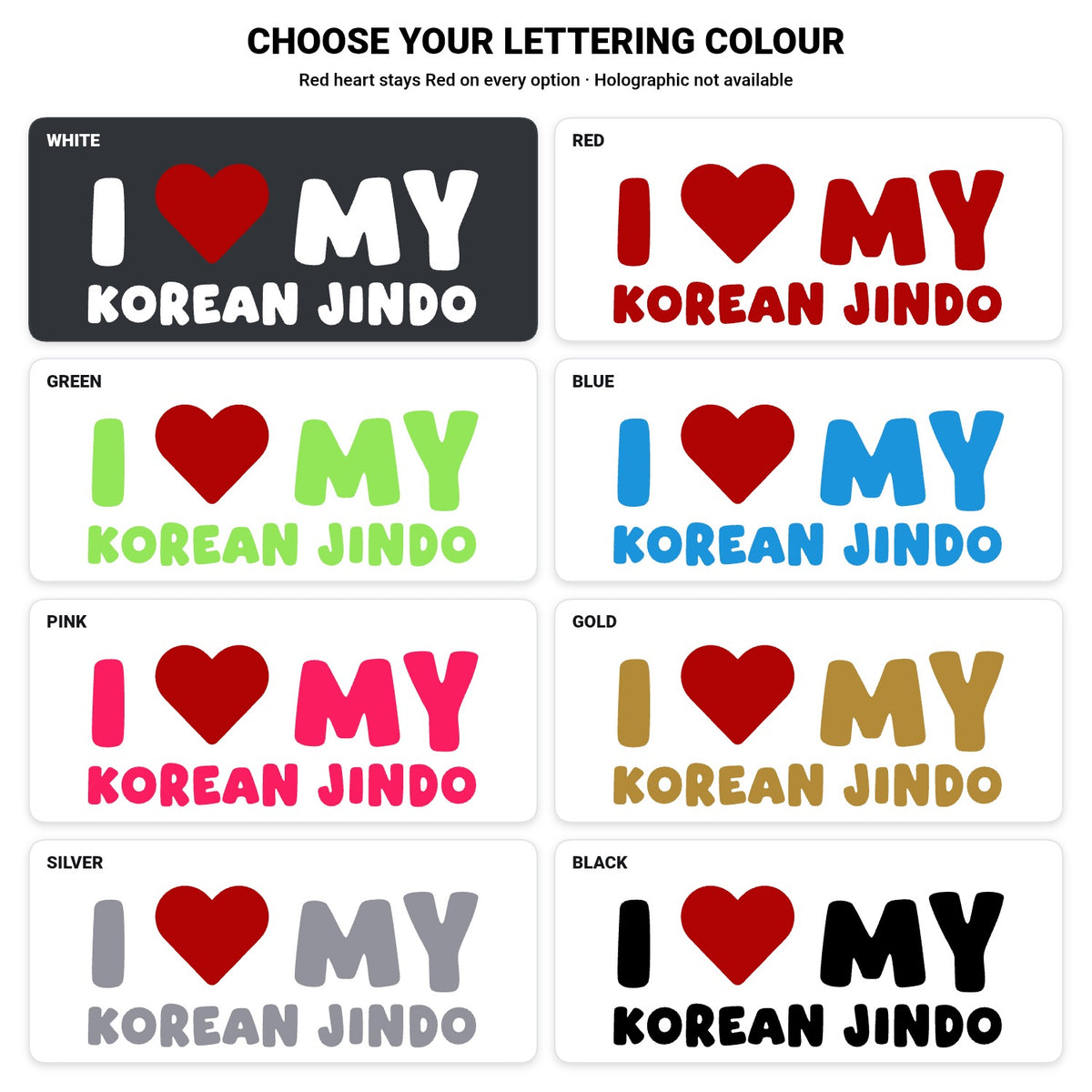 Korean Jindo – I LOVE MY DOG Sticker – Car Window Decal – lettering colour guide with fixed red heart