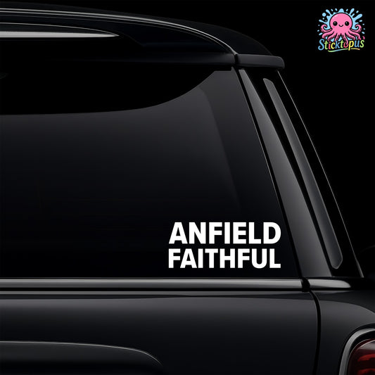 Car window with 'Anfield Faithful' decal and Sticktopus logo.