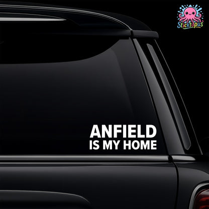 Car window with 'Anfield Is My Home' decal and Sticktopus logo.