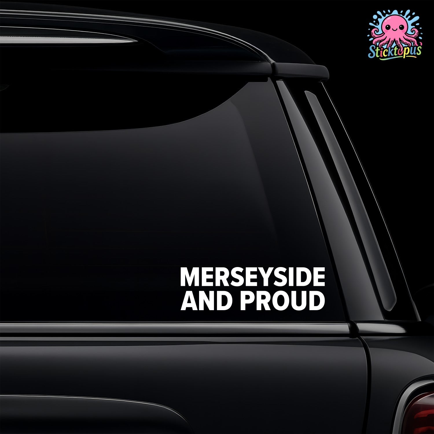 Car window with 'Merseyside and Proud' decal and Sticktopus logo.