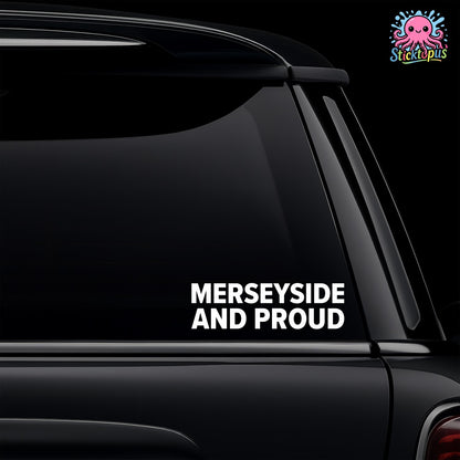 Car window with 'Merseyside and Proud' decal and Sticktopus logo.