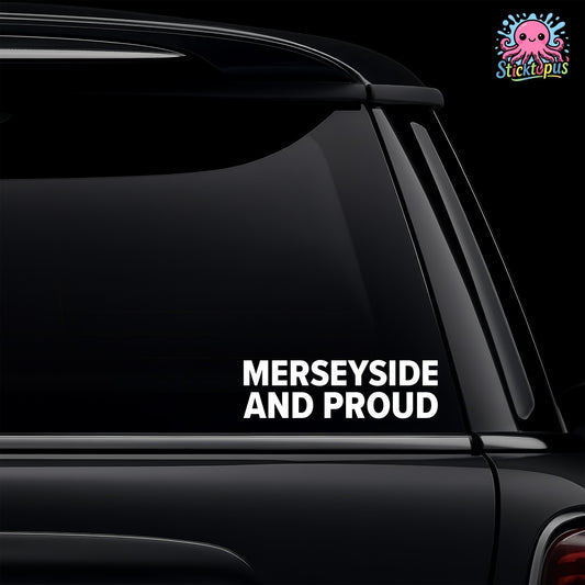 Car window with 'Merseyside and Proud' decal and Sticktopus logo.