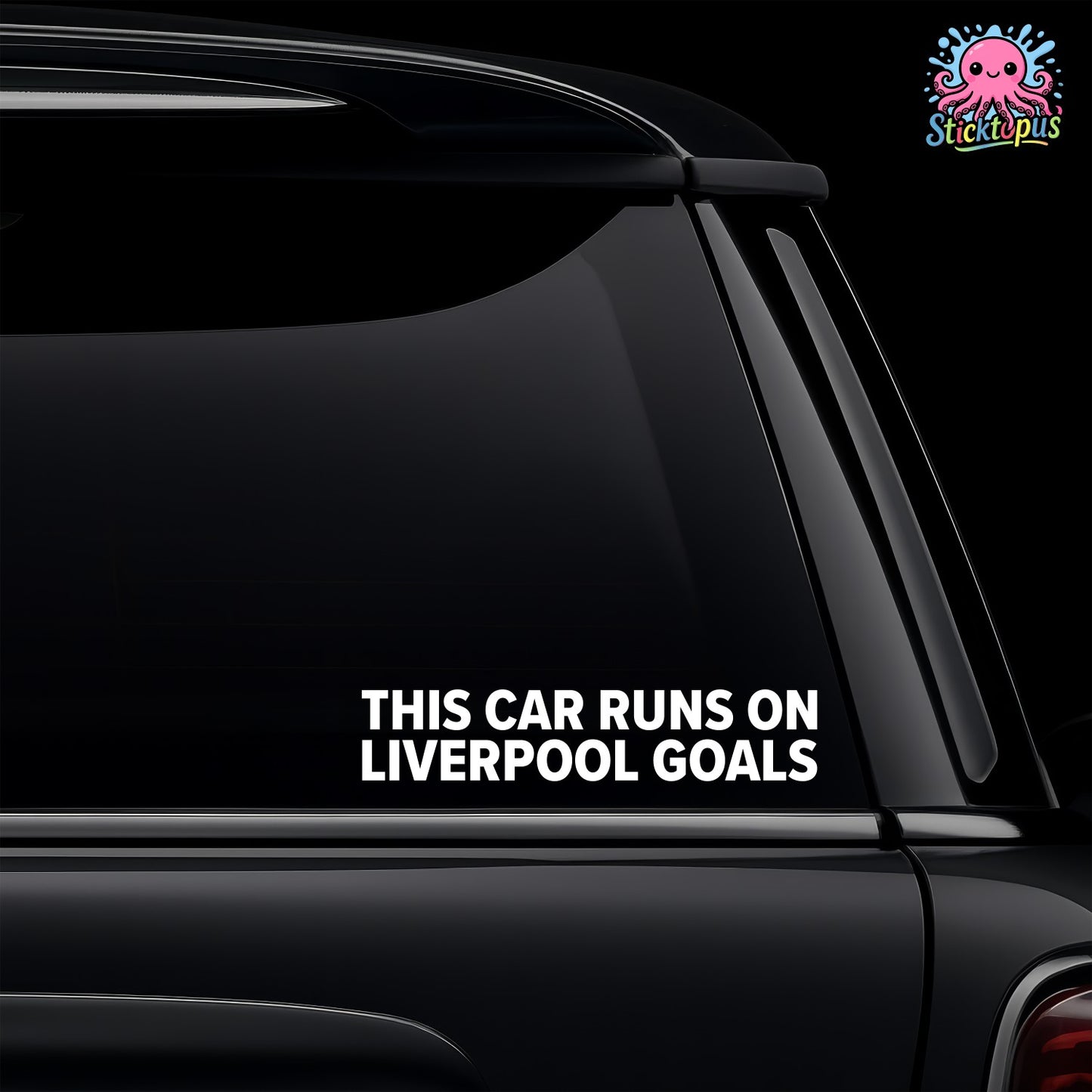 Car window with 'This Car Runs On Liverpool Goals' sticker.