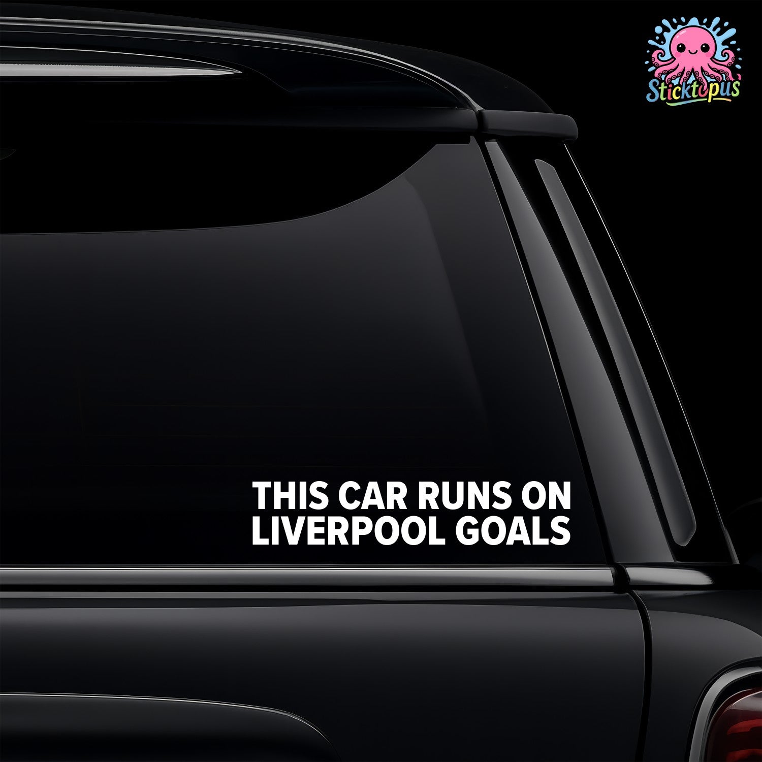 Car window with 'This Car Runs On Liverpool Goals' sticker.