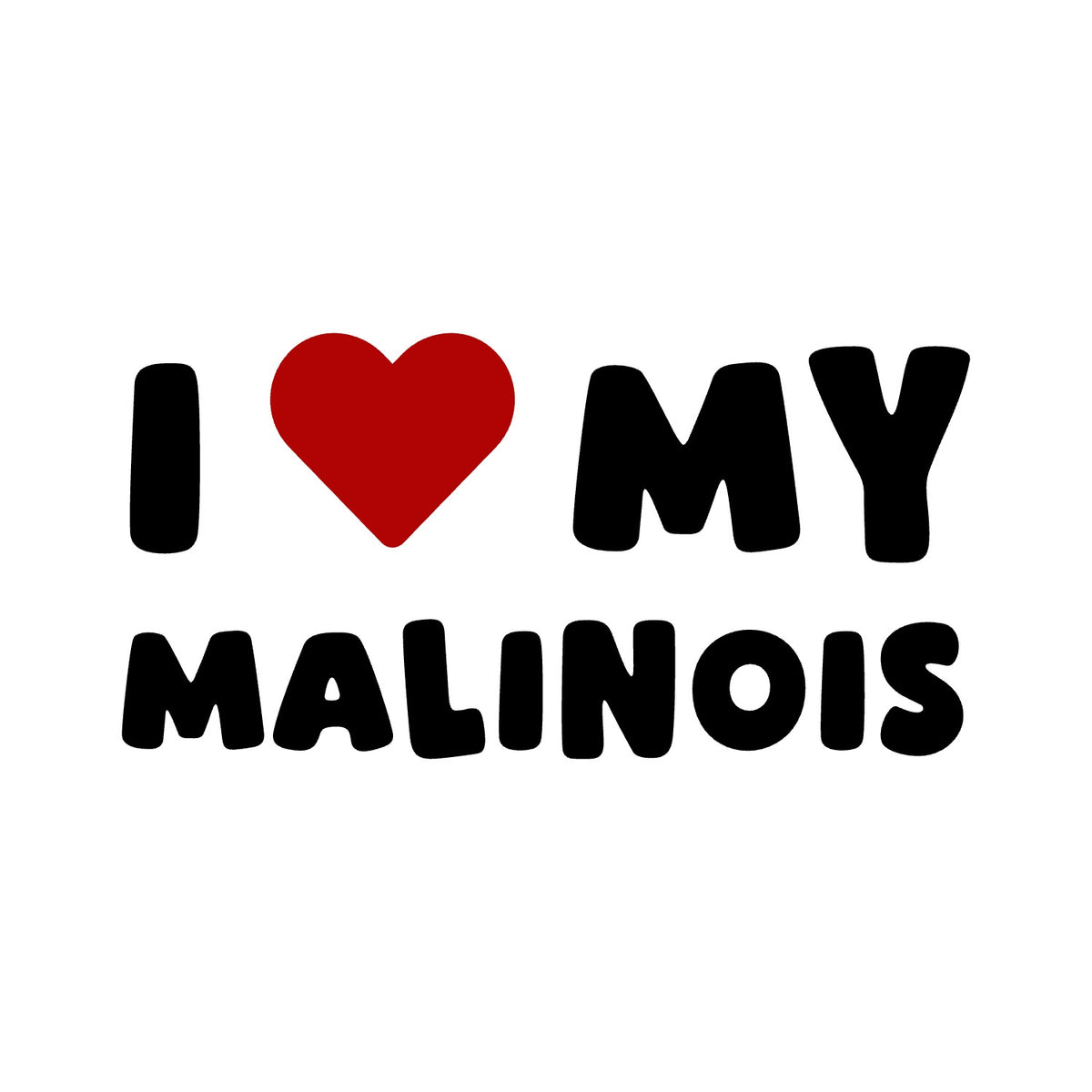 Malinois – I LOVE MY DOG Sticker – Car Window Decal – black sticker design on white background