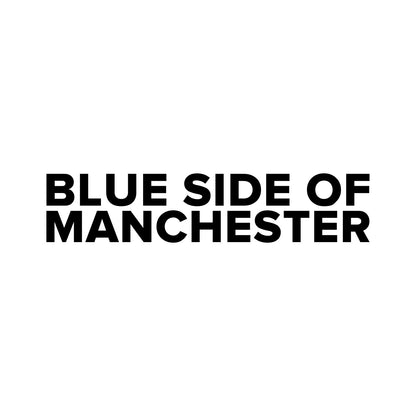 Manchester City – BLUE SIDE OF MANCHESTER Sticker – Car Window Decal – black sticker design on white background