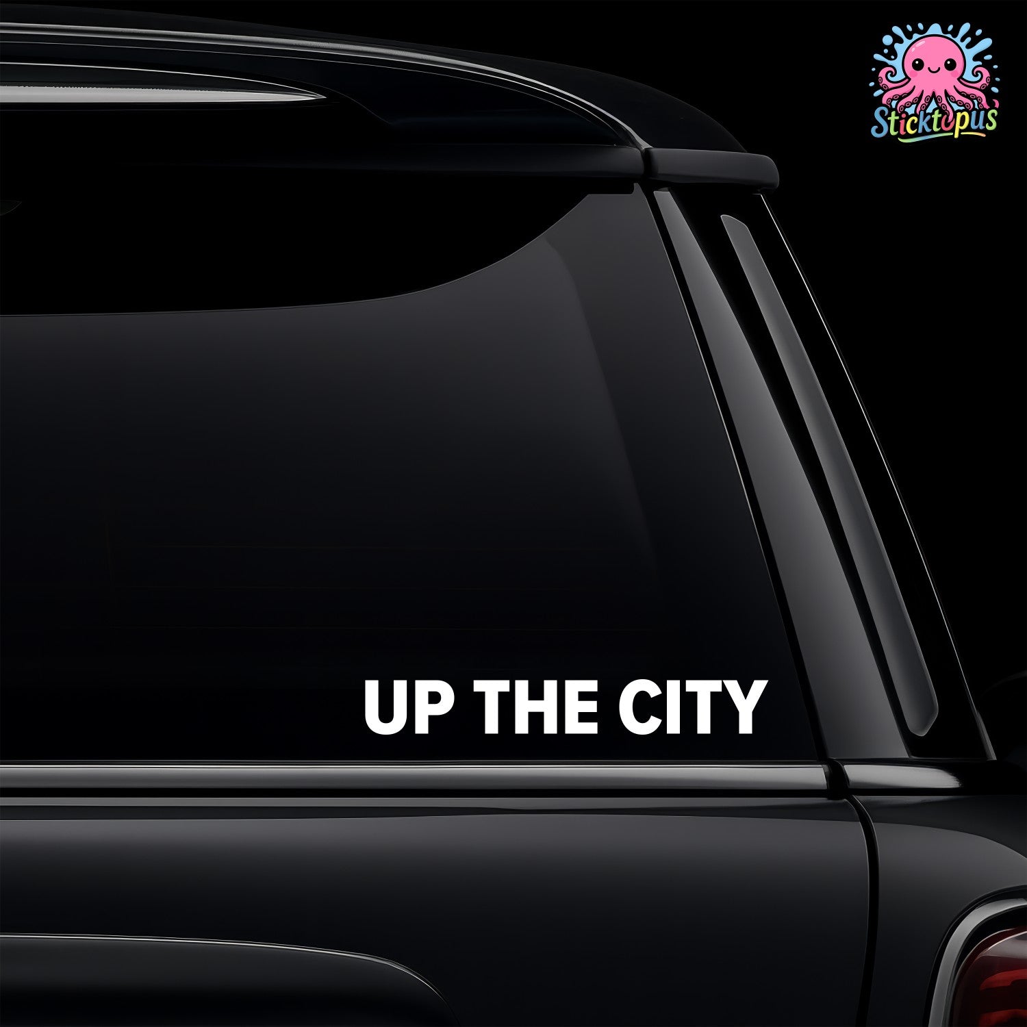 Car window with 'Up The City' decal and Sticktopus logo.