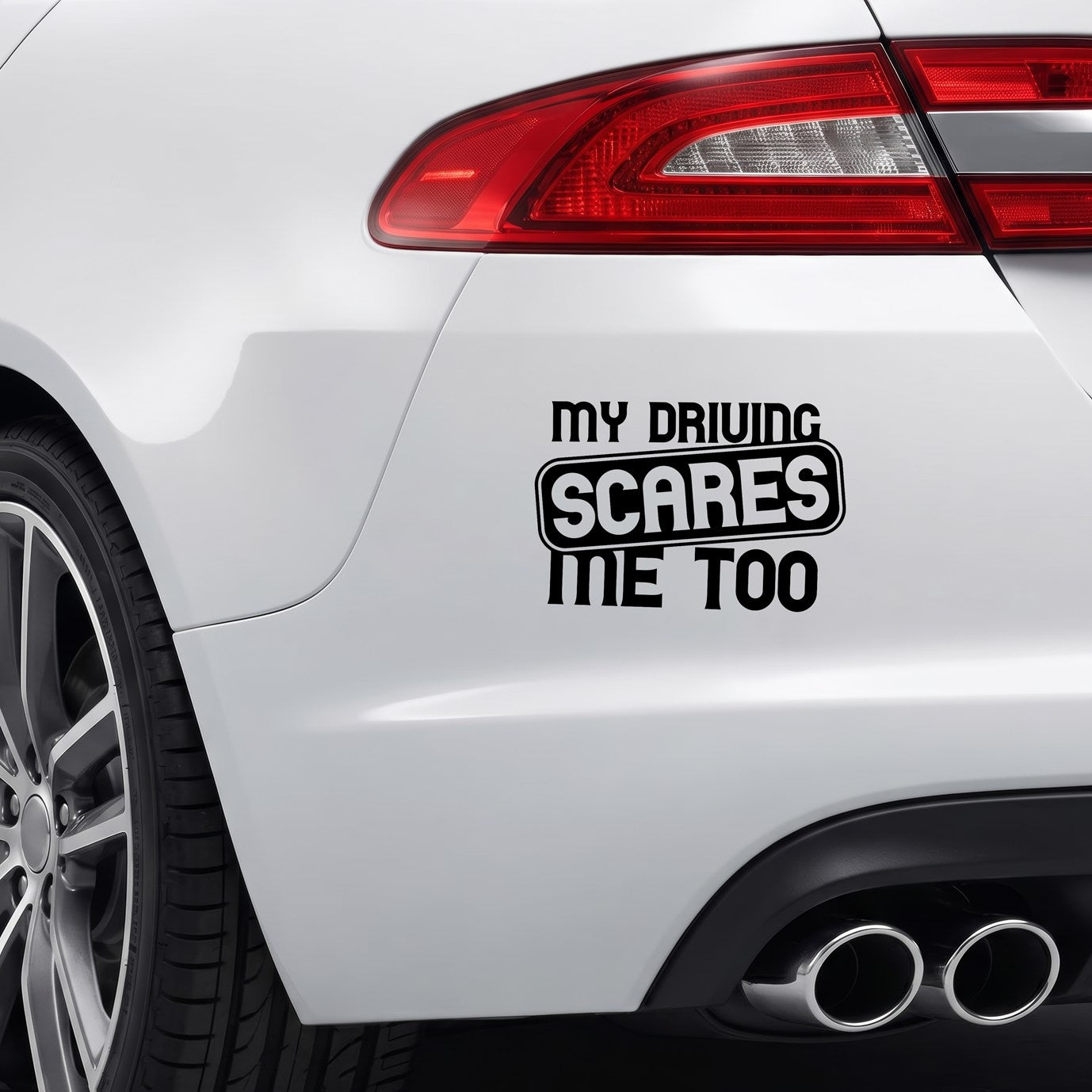 Black My Driving Scares Me Too vinyl sticker applied to a car rear bumper.