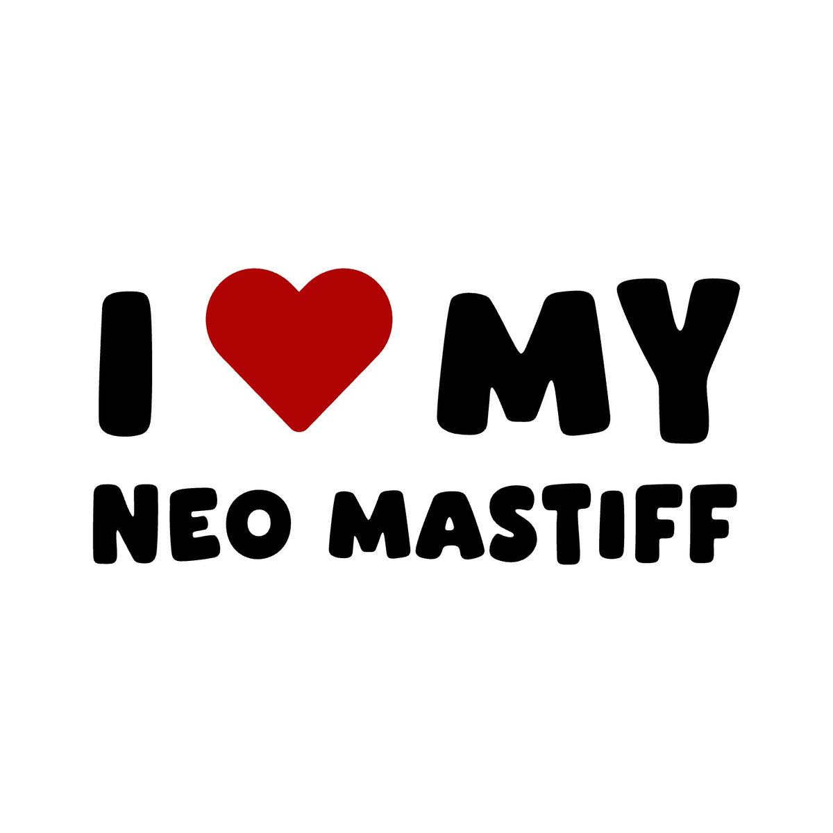 Neo Mastiff – I LOVE MY DOG Sticker – Car Window Decal – black sticker design on white background