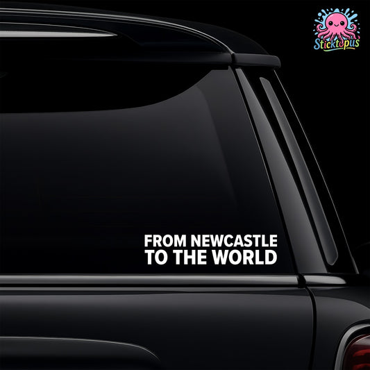 Car window with 'From Newcastle To The World' decal and Sticktopus logo.
