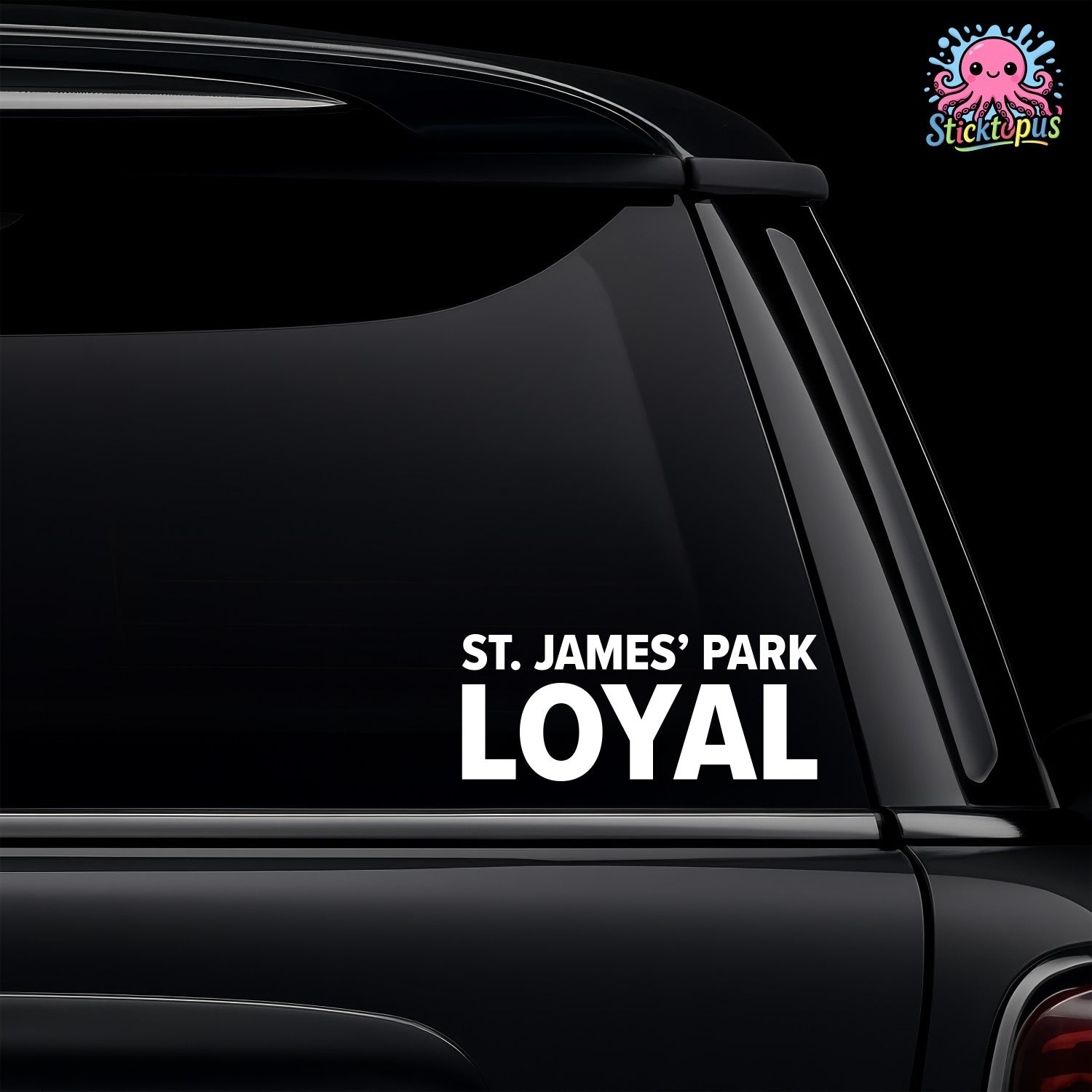 Car window with 'St. James' Park Loyal' decal and Sticktopus logo.