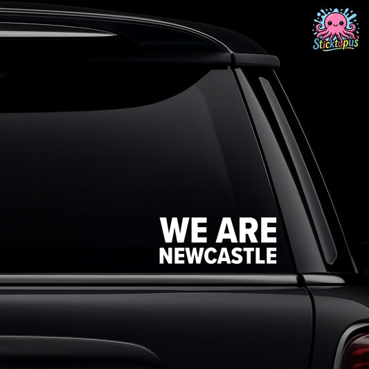 Car window with 'WE ARE NEWCASTLE' decal and Sticktopus logo.