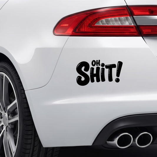 Oh Shit! black car bumper sticker.