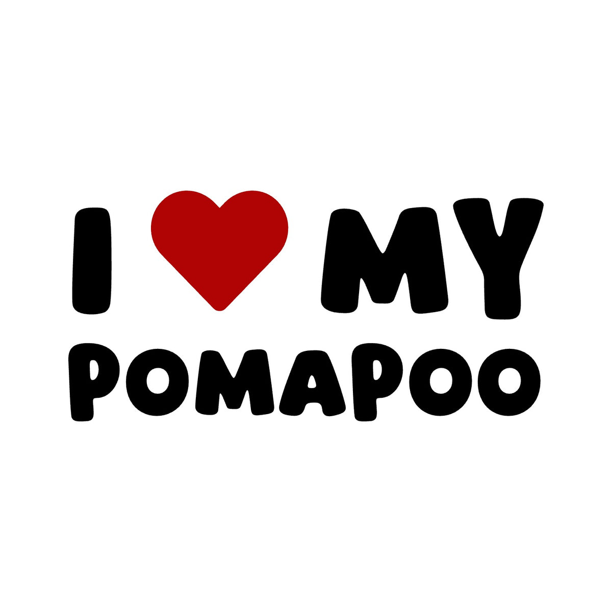 Pomapoo – I LOVE MY DOG Sticker – Car Window Decal – black sticker design on white background