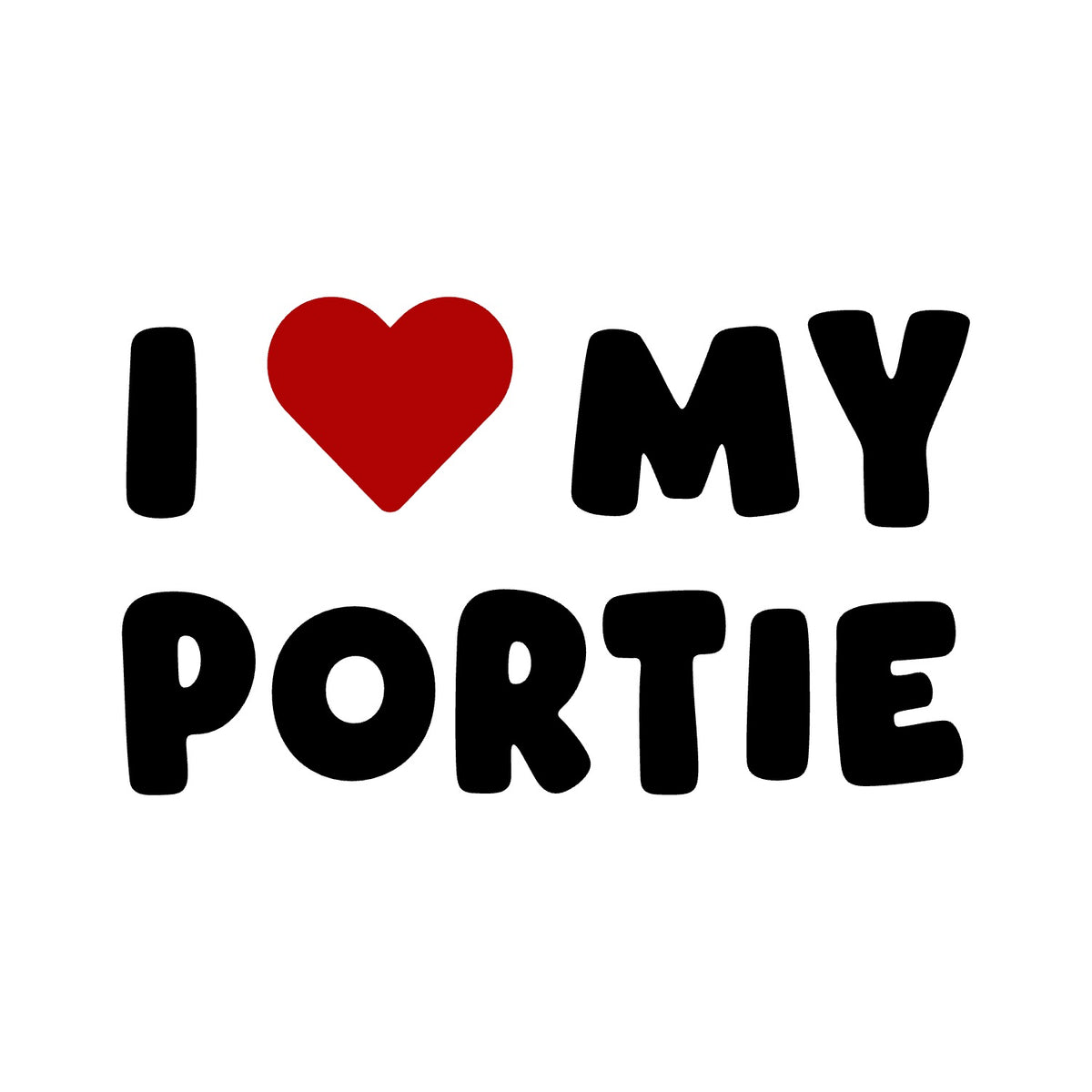 Portie – I LOVE MY DOG Sticker – Car Window Decal – black sticker design on white background