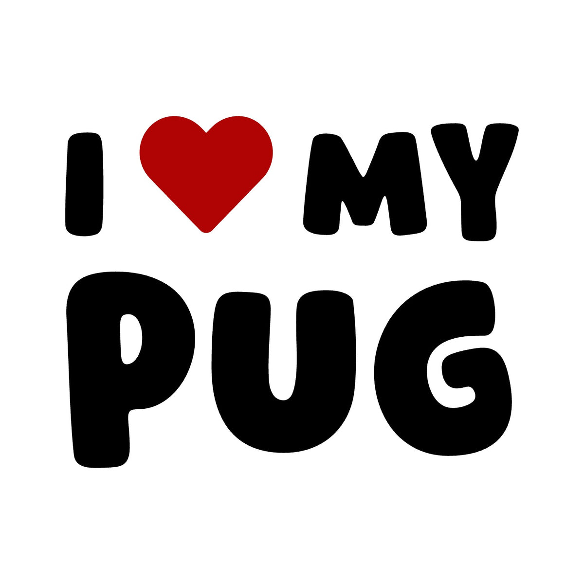 Pug – I LOVE MY DOG Sticker – Car Window Decal – black sticker design on white background