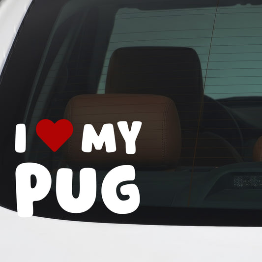 Pug – I LOVE MY DOG Sticker – Car Window Decal – White vinyl car/window decal mockup