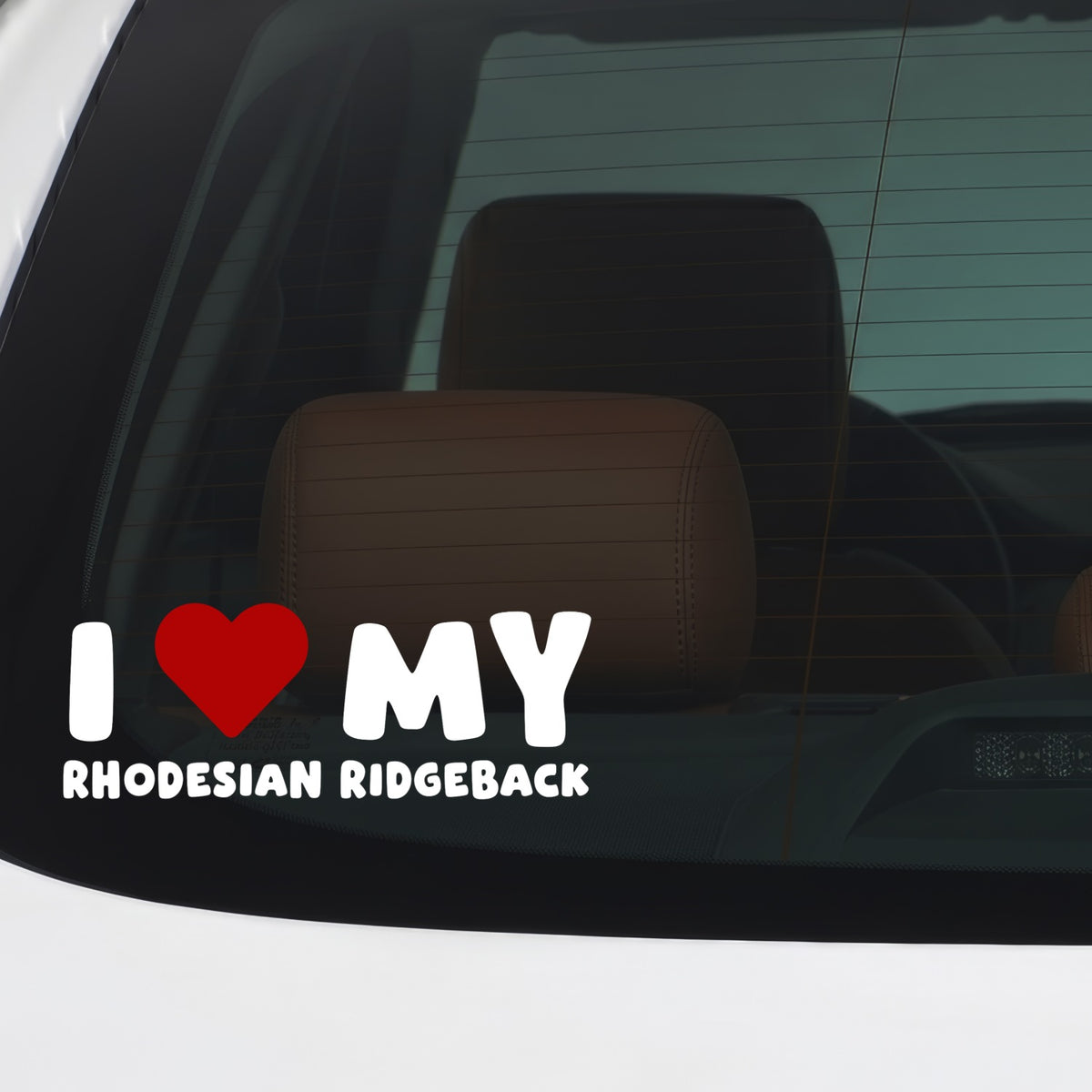 Rhodesian Ridgeback – I LOVE MY DOG Sticker – Car Window Decal – White vinyl car/window decal mockup