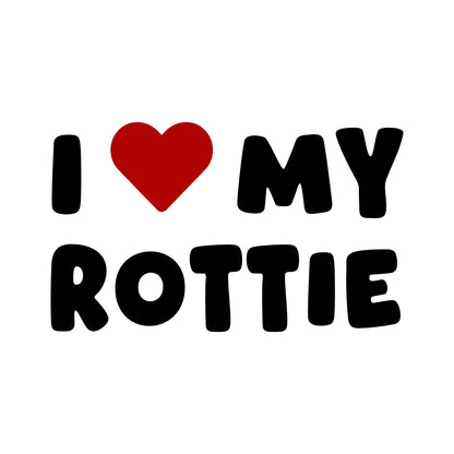 Rottie – I LOVE MY DOG Sticker – Car Window Decal – black sticker design on white background