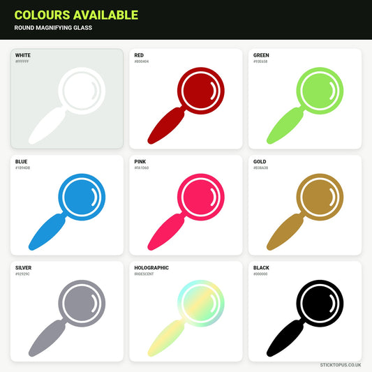 Vinyl colour options for a round magnifying glass graphic vinyl sticker