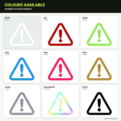 Vinyl colour options for rounded caution triangle vinyl sticker