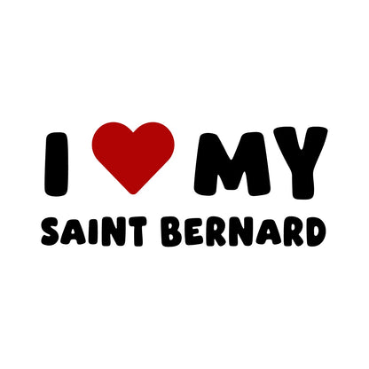 Saint Bernard – I LOVE MY DOG Sticker – Car Window Decal – black sticker design on white background