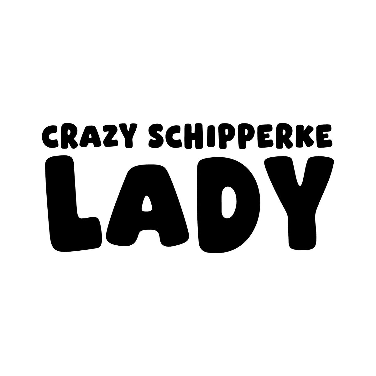 Schipperke – CRAZY DOG LADY Sticker – Car Window Decal – black sticker design on white background