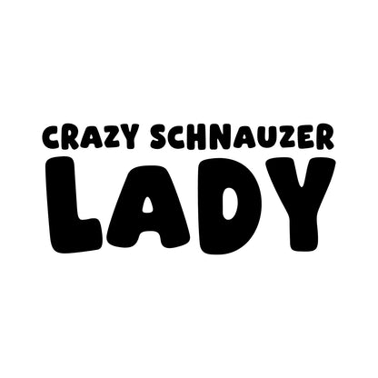 Schnauzer – CRAZY DOG LADY Sticker – Car Window Decal – black sticker design on white background