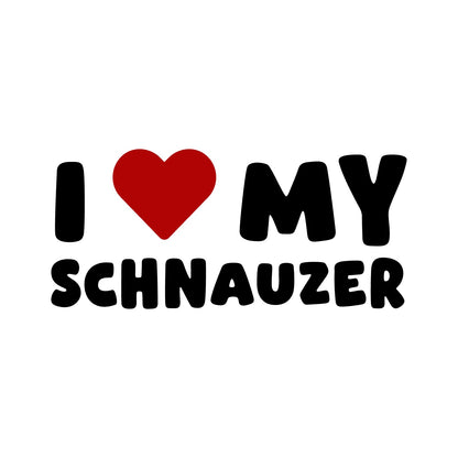 Schnauzer – I LOVE MY DOG Sticker – Car Window Decal – black sticker design on white background