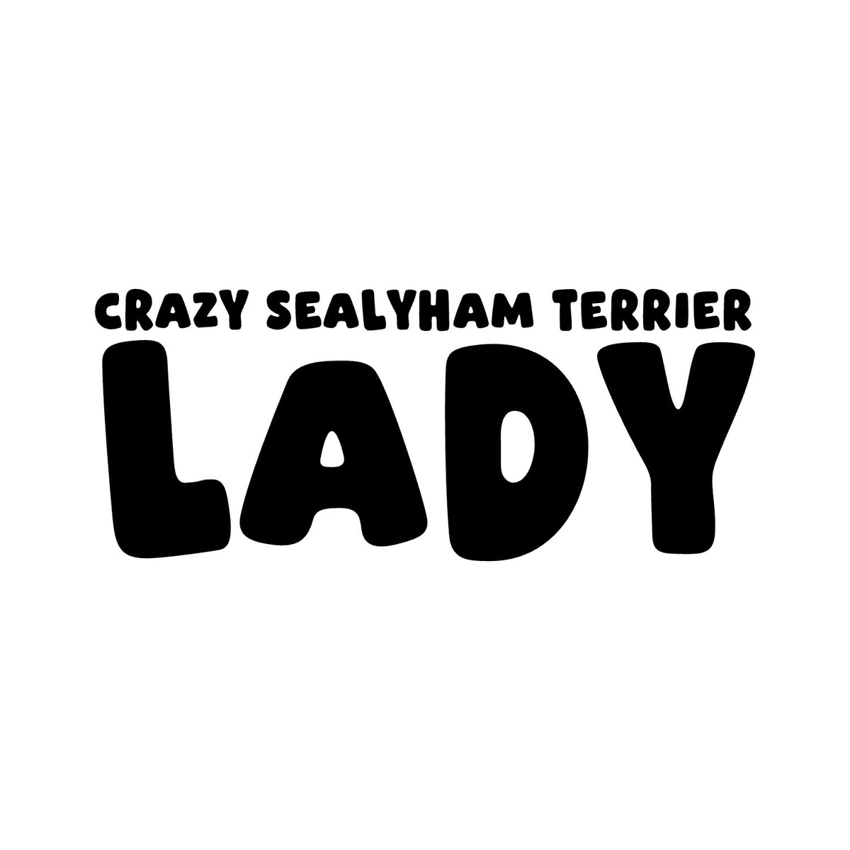 Sealyham Terrier – CRAZY DOG LADY Sticker – Car Window Decal – black sticker design on white background
