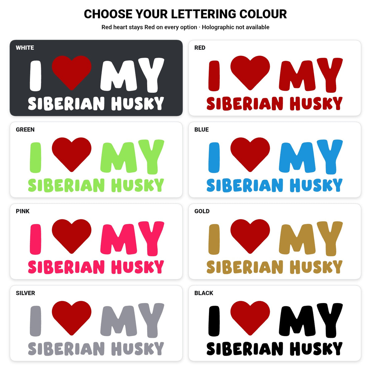 Siberian Husky – I LOVE MY DOG Sticker – Car Window Decal – lettering colour guide with fixed red heart
