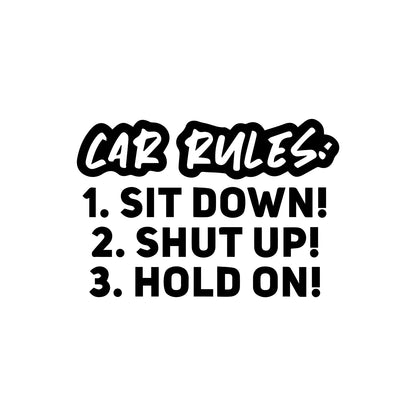 Black Sit Down Shut Up Hold On vinyl sticker decal on a white background.