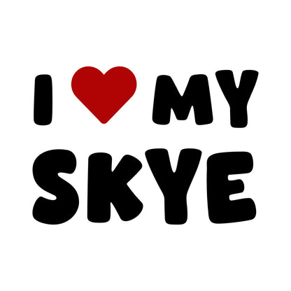 Skye – I LOVE MY DOG Sticker – Car Window Decal – black sticker design on white background