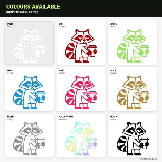 Vinyl colour options for Sleepy Raccoon Coffee vinyl sticker