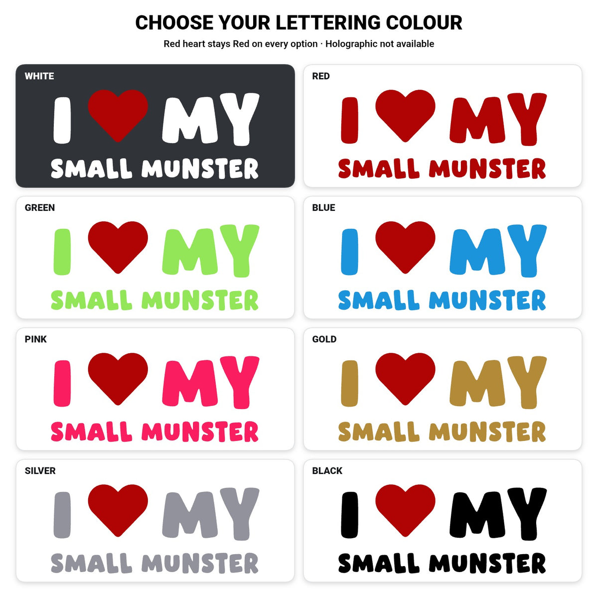 Small Munster – I LOVE MY DOG Sticker – Car Window Decal – lettering colour guide with fixed red heart
