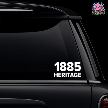 Car window with '1885 Heritage' decal and Sticktopus logo in the corner.