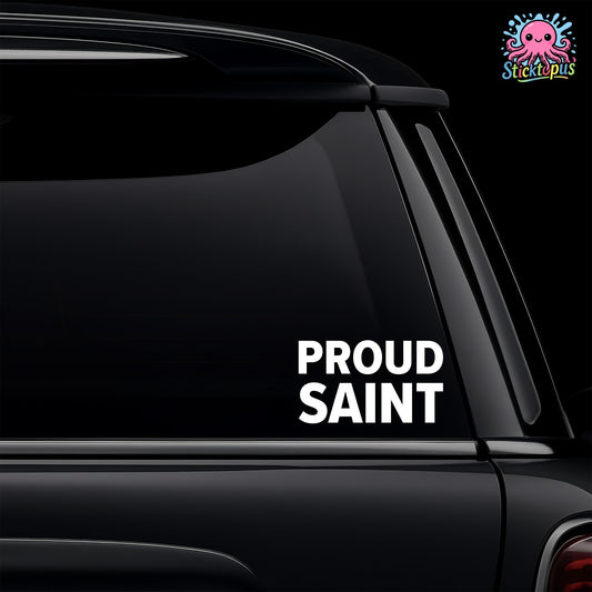 Car window with 'PROUD SAINT' decal and Sticktopus logo.