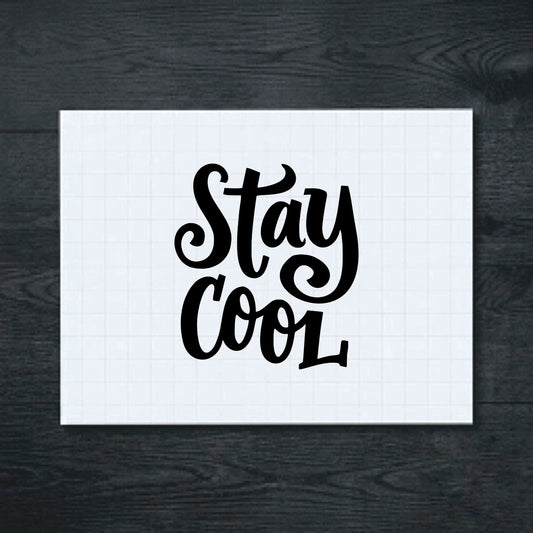 Black Stay Cool vinyl sticker