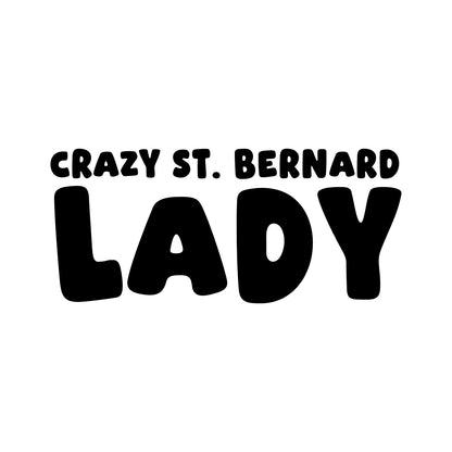 St. Bernard – CRAZY DOG LADY Sticker – Car Window Decal – black sticker design on white background