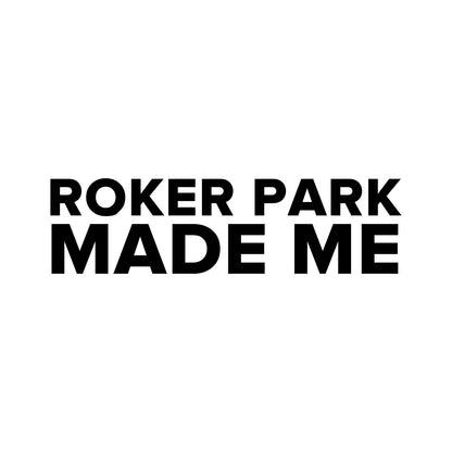 Sunderland – ROKER PARK MADE ME Sticker – Car Window Decal – black sticker design on white background