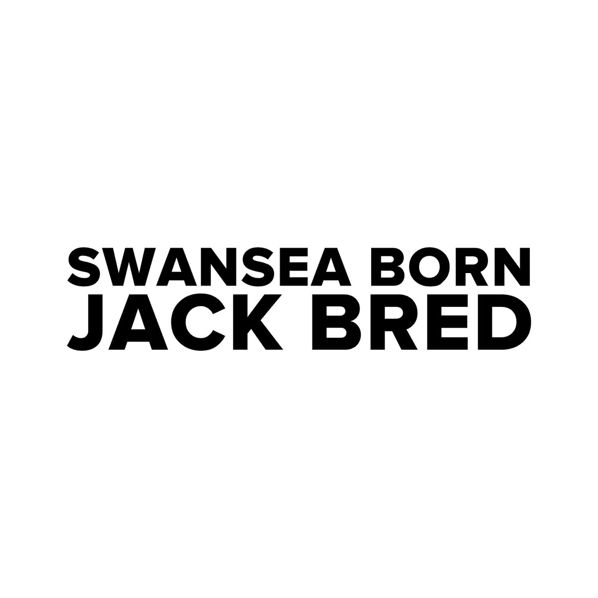 Swansea City – SWANSEA BORN JACK BRED Sticker – Car Window Decal – black sticker design on white background